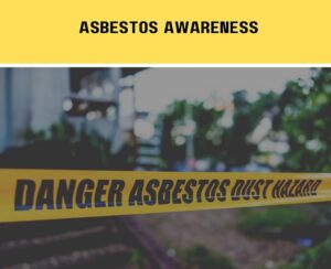 Asbestos Awareness training for workers
